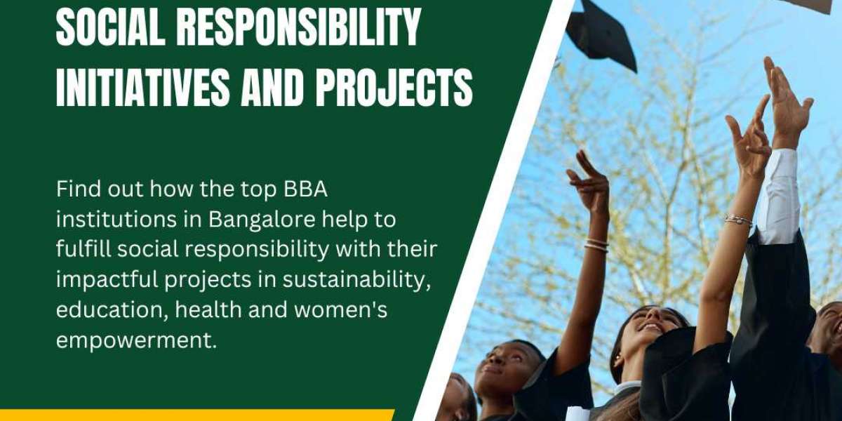 Top BBA Colleges in Bangalore: Impactful Social Responsibility Initiatives and Projects